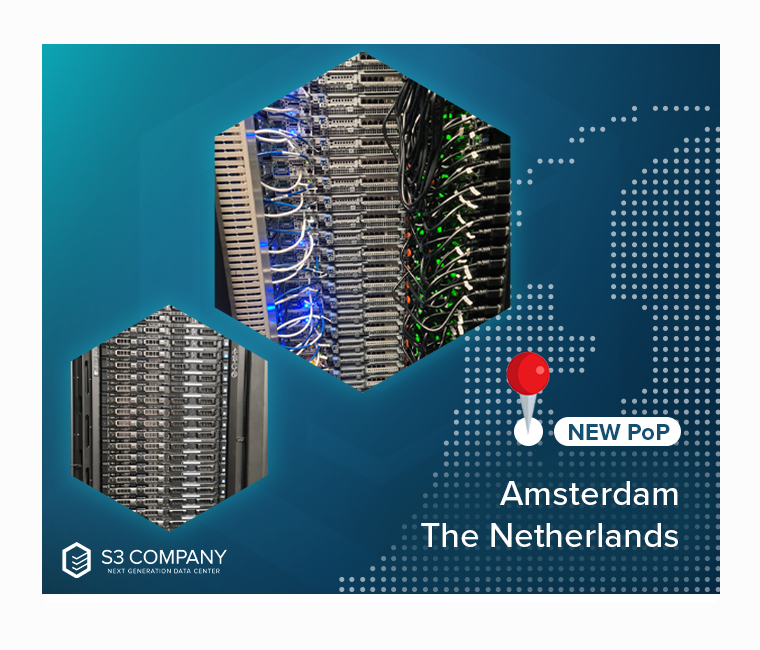S3 Company Expands Its Presence in Europe with a Second Point of Presence in Amsterdam